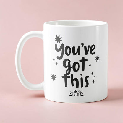 You Got This Coffee Mug - Motivational Gift